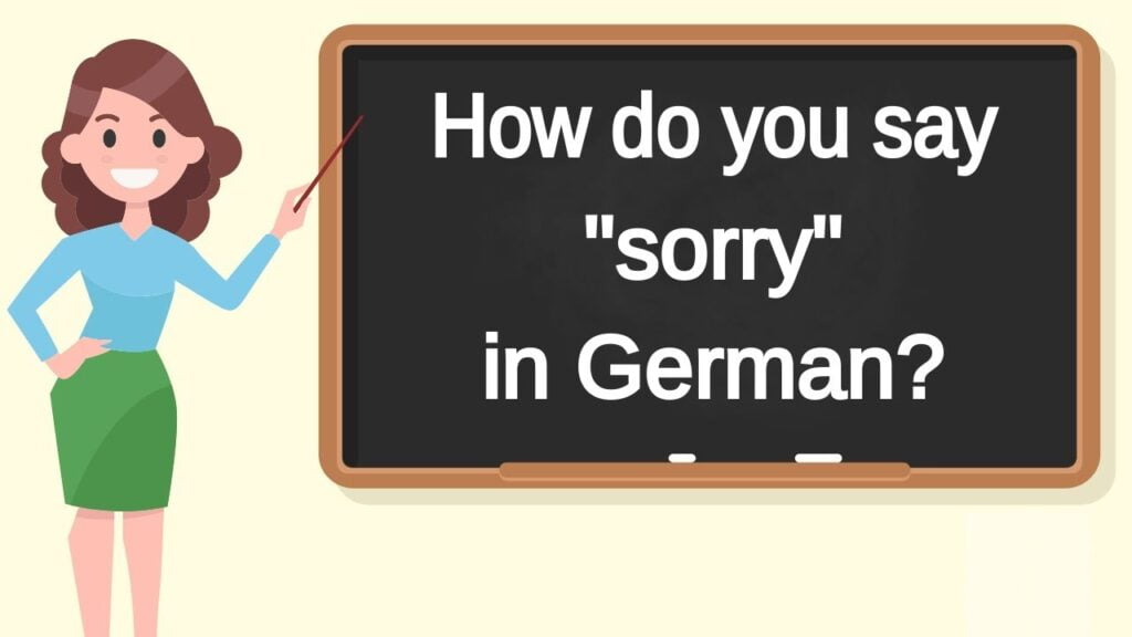 10 Different Ways to Say "Sorry" in German A Guide For Beginners [2024] Indian School Of